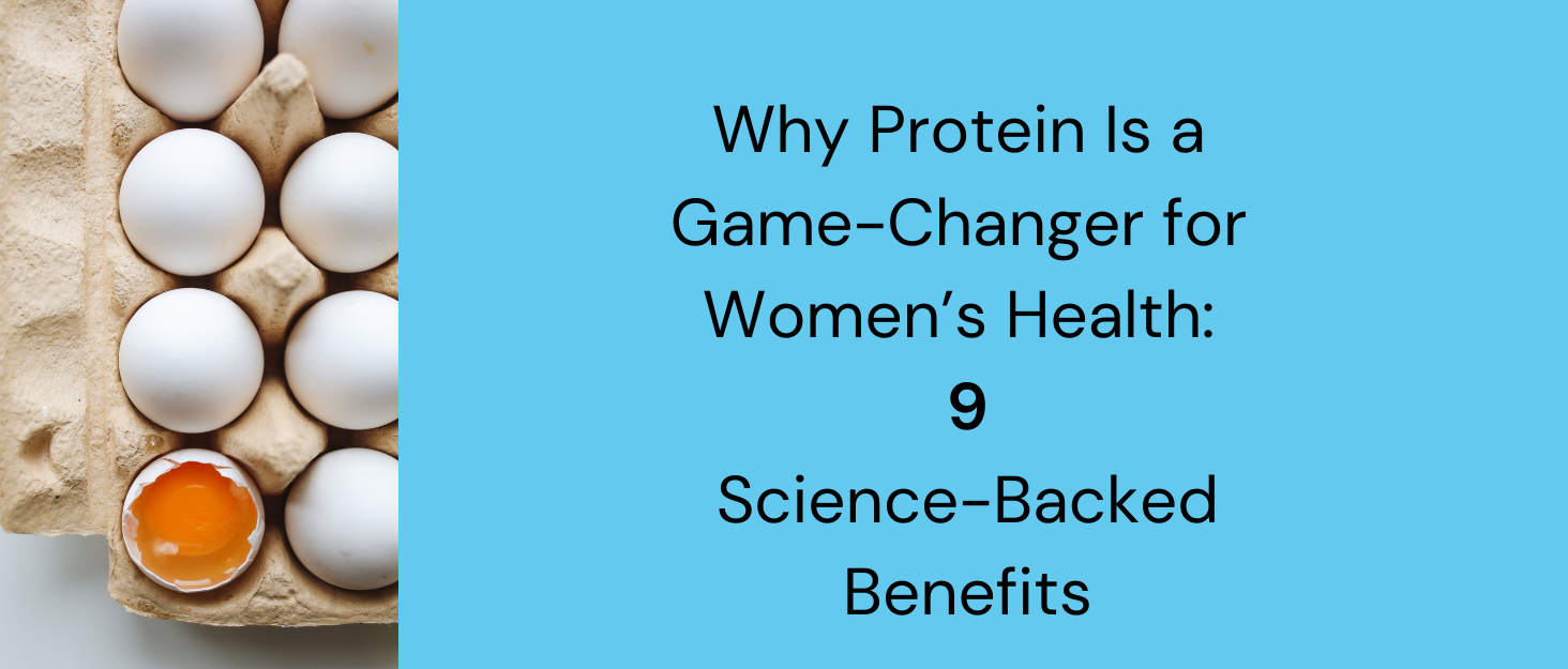 9 Science Backed Protein Benefits for Women: Why Every Woman Needs It